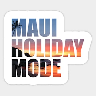 Maui Holiday Mode - Beach During Sunset Sticker